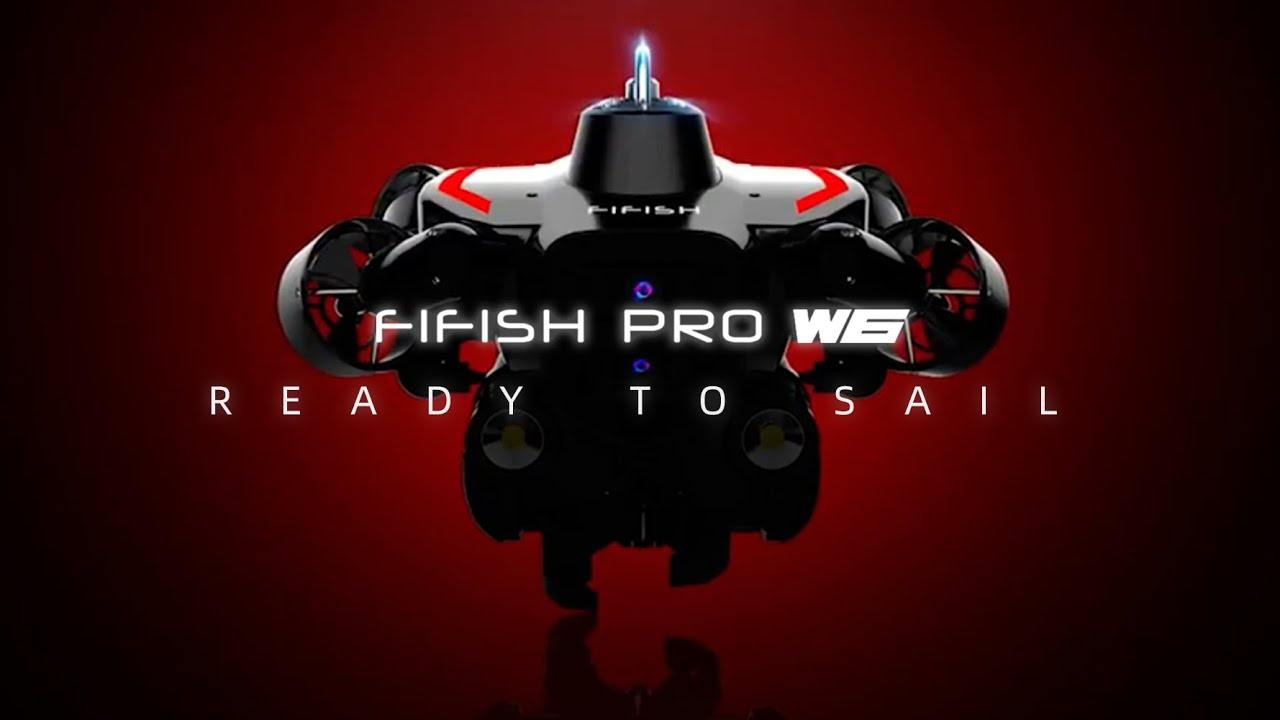 FIFISH PRO W6 Ready to Sail​.jpg