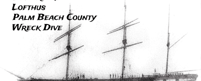 Shipwrecks – Lofthus – Palm Beach County – Wreck Dive